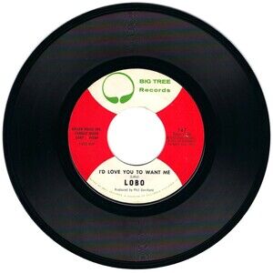 Lobo 45 RPM - I'd Love You To Want Me / Am I True To Myself - Big Tree VG+ Rock